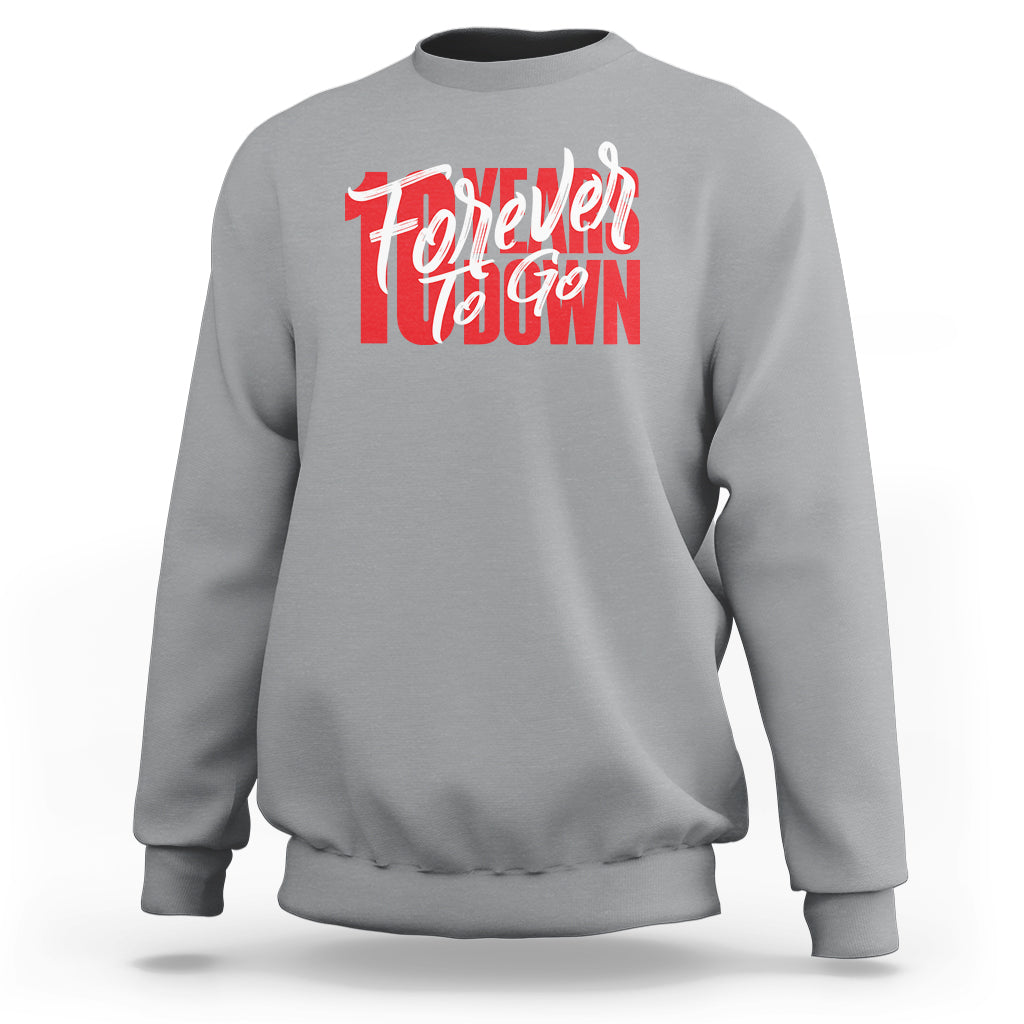 10th Wedding Anniversary Sweatshirt 10 Years Down Forever To Go Marriage Couple - Wonder Print Shop