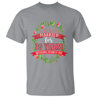 20th Wedding Anniversary T Shirt Marriaged For 20 Years Nothing Scares Me - Wonder Print Shop