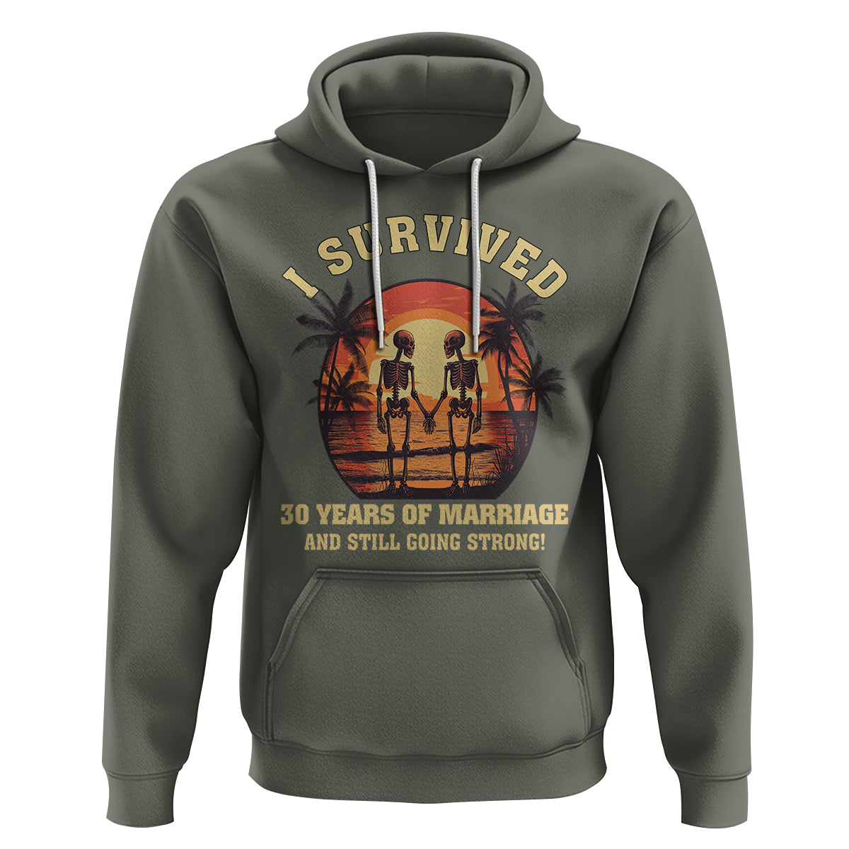 30th Wedding Anniversary Hoodie I Survived 30 Years Of Marriage And Still Going Strong Skeleton Couple Hold Hand - Wonder Print Shop