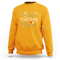 50th Wedding Anniversary Sweatshirt We Golden Together 50 Years - Wonder Print Shop