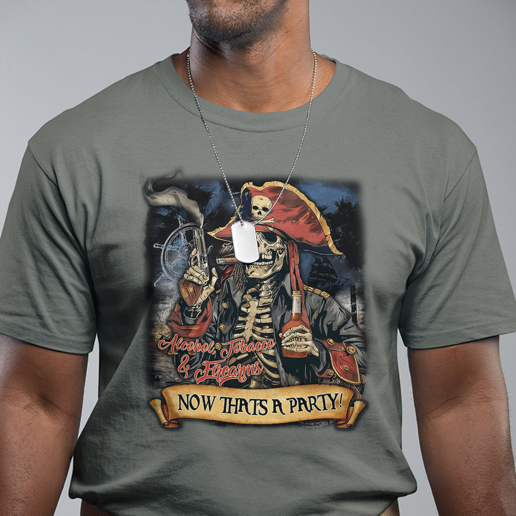 ATF Alcohol Tobacco Firearms Now That's A Party T Shirt - Wonder Print Shop