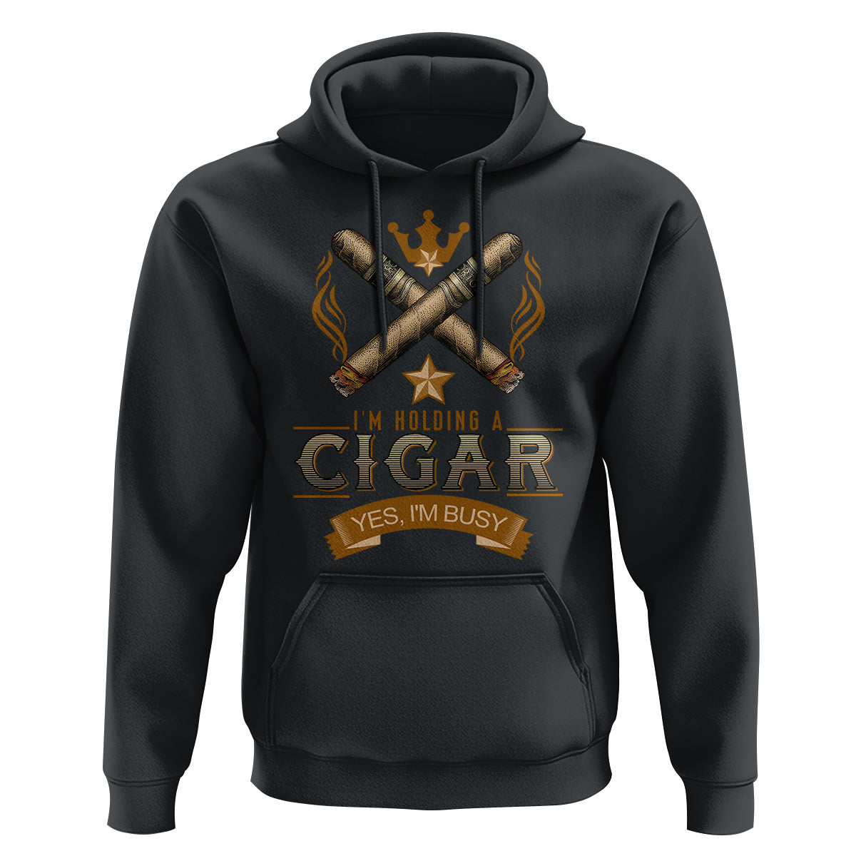 Cigar Lover Hoodie I'm Holding A Cigar Yes I'm Busy - Wonder Print Shop
