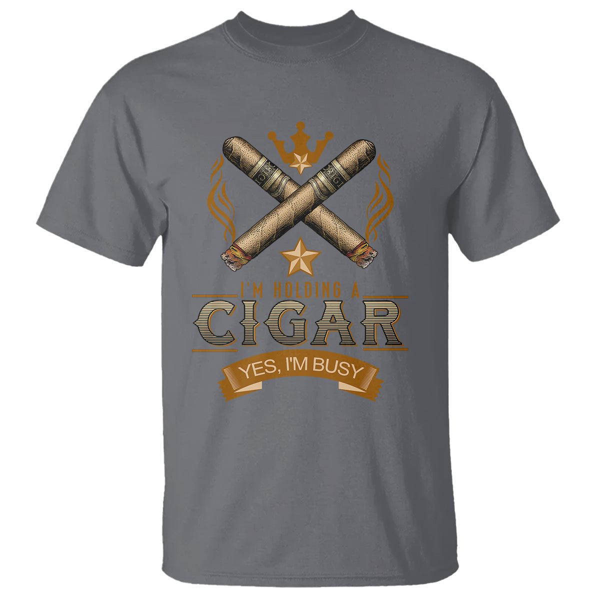 Cigar Lover T Shirt I'm Holding A Cigar Yes I'm Busy - Wonder Print Shop