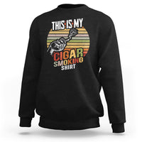 This Is My Cigar Smoking Sweatshirt - Wonder Print Shop