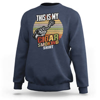 This Is My Cigar Smoking Sweatshirt - Wonder Print Shop