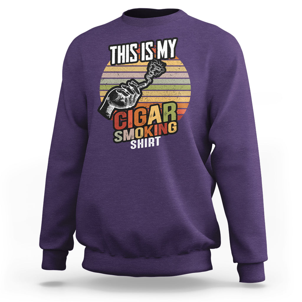 This Is My Cigar Smoking Sweatshirt - Wonder Print Shop