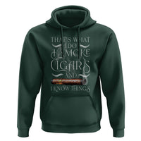 Cigar Lover Hoodie That's What I Do I Smoke Cigars And I Know Things - Wonder Print Shop