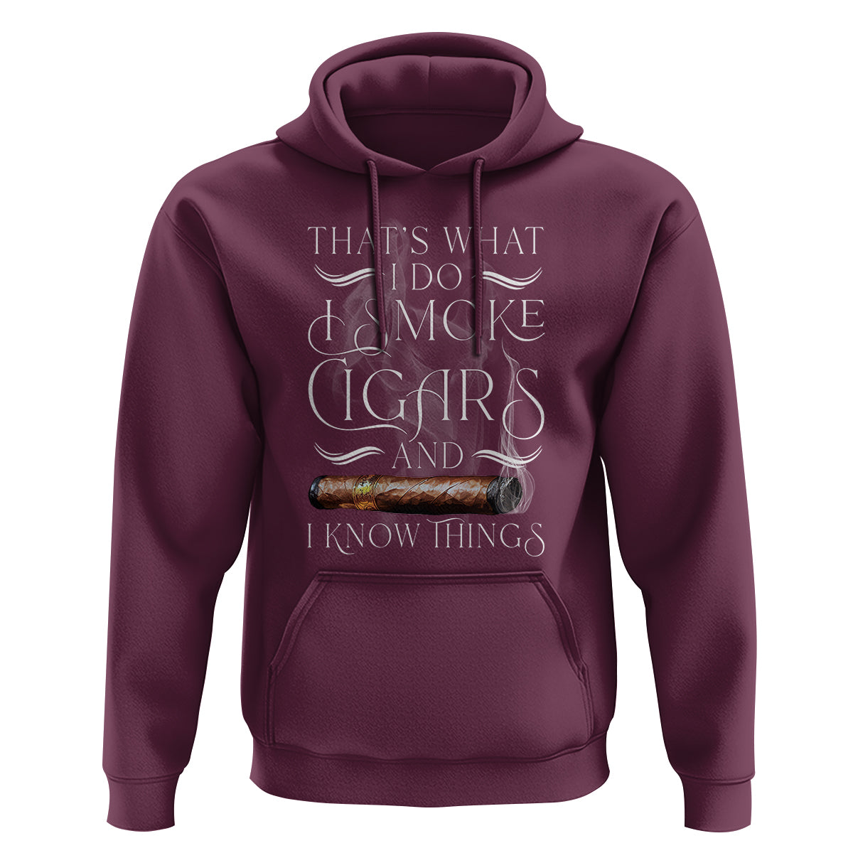 Cigar Lover Hoodie That's What I Do I Smoke Cigars And I Know Things - Wonder Print Shop