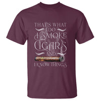 Cigar Lover T Shirt That's What I Do I Smoke Cigars And I Know Things - Wonder Print Shop