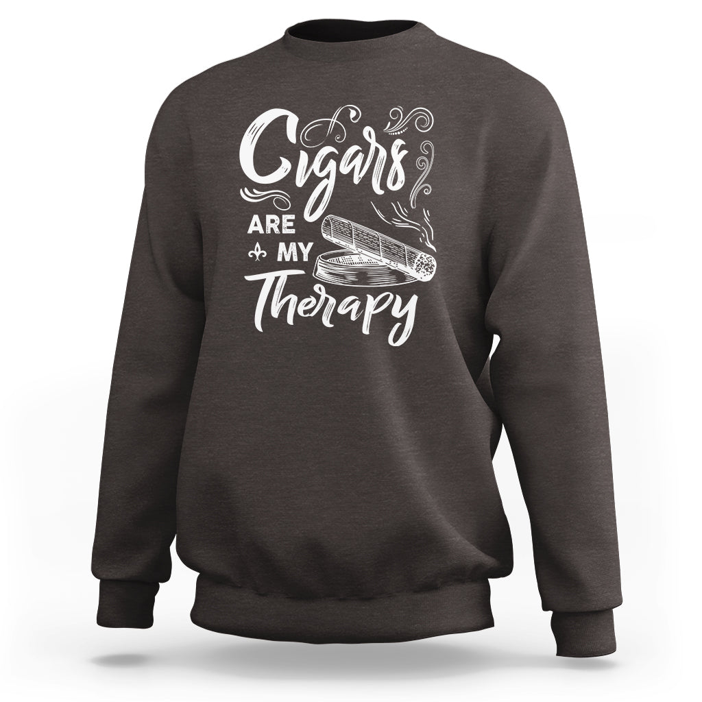 Cigar Lover Sweatshirt Cigars Are My Therapy Smoker Smoking - Wonder Print Shop