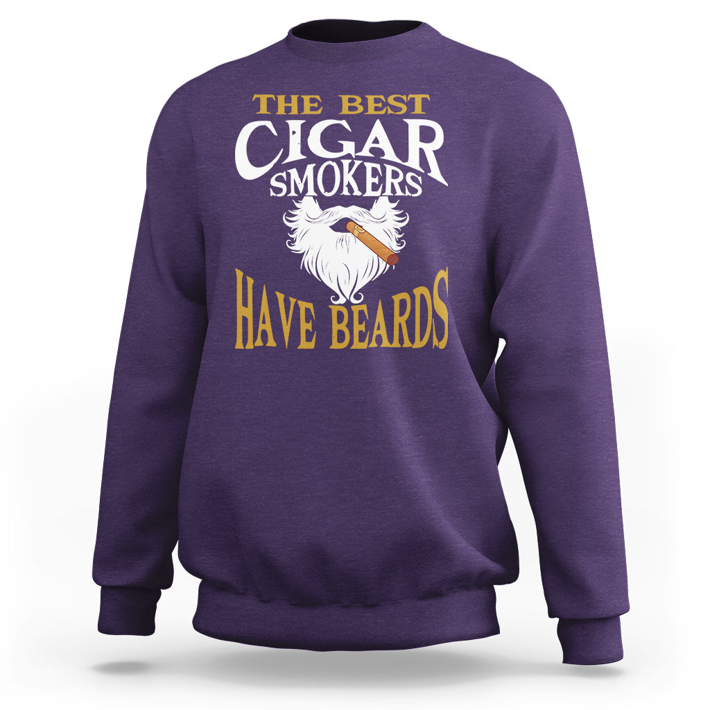 Cigar Lover Sweatshirt The Best Cigar Smokers Have Beards - Wonder Print Shop