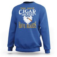 Cigar Lover Sweatshirt The Best Cigar Smokers Have Beards - Wonder Print Shop