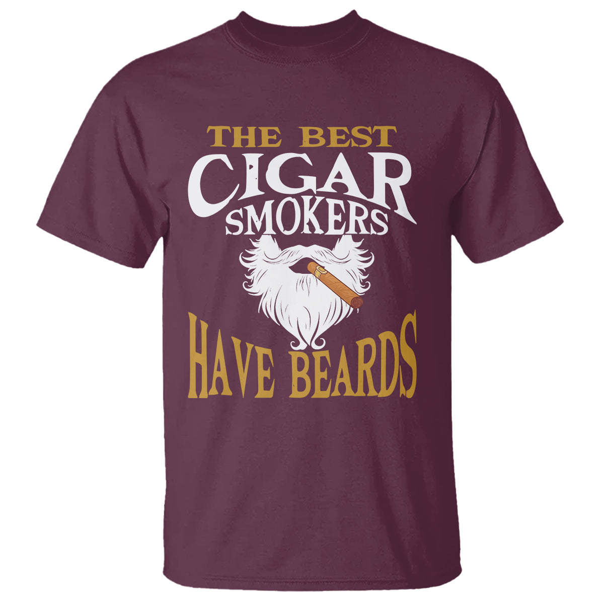 Cigar Lover T Shirt The Best Cigar Smokers Have Beards - Wonder Print Shop