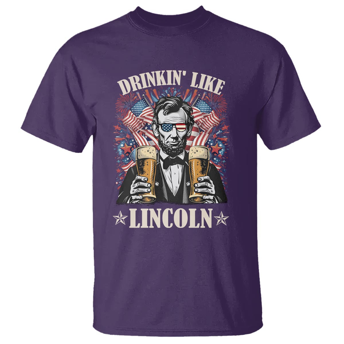 Funny 4th Of July T Shirt Drinking Like Lincoln Patriotic Party - Wonder Print Shop