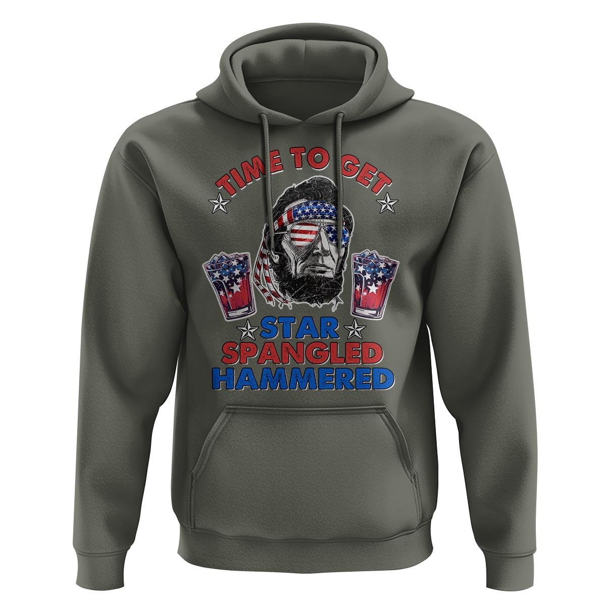 Funny 4th Of July Drinking Hoodie Time To Get Star Spangled Hammered Abraham Lincoln Patriotic Party - Wonder Print Shop