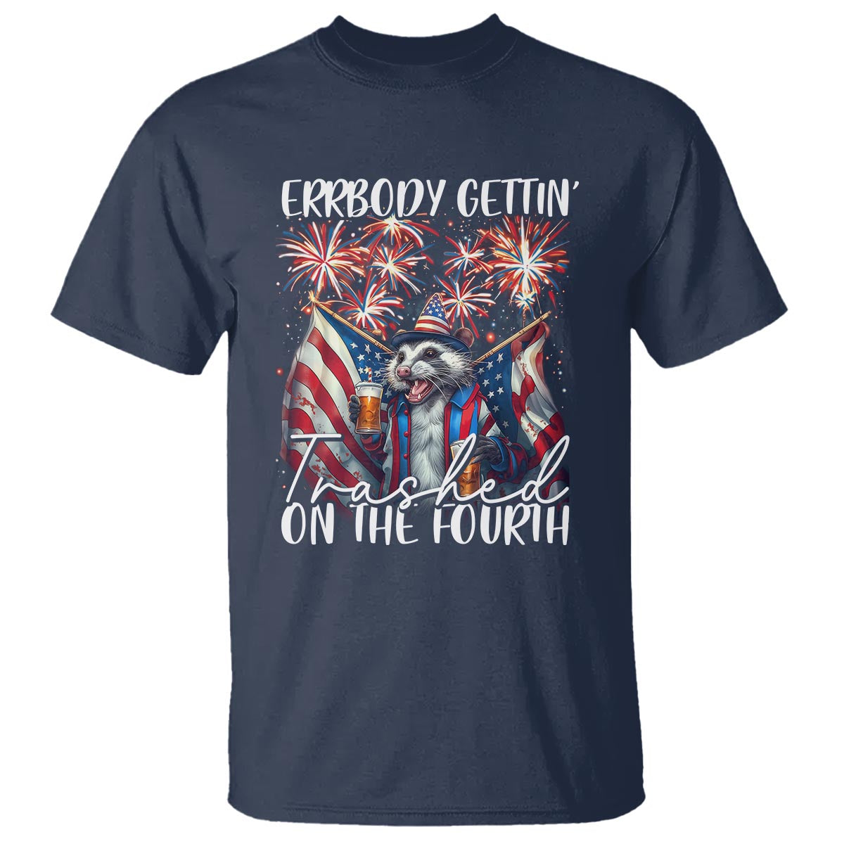 Funny 4th Of July Drinking T Shirt Everybody Gettin' Trashed On the Fourth American Opossum Patriotic Party - Wonder Print Shop