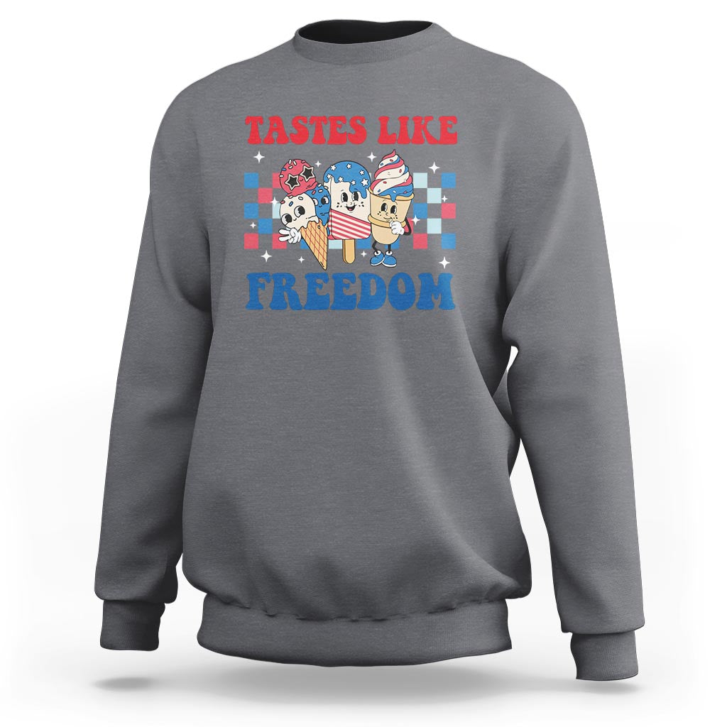 Funny 4th Of July Sweatshirt Tastes Like Freedom American Ice Cream - Wonder Print Shop