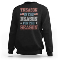 Funny 4th Of July Sweatshirt Treason Is The Reason For The Season - Wonder Print Shop