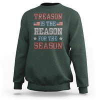 Funny 4th Of July Sweatshirt Treason Is The Reason For The Season - Wonder Print Shop