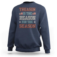 Funny 4th Of July Sweatshirt Treason Is The Reason For The Season - Wonder Print Shop