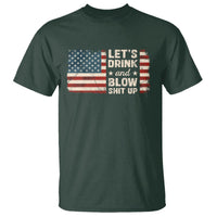 Funny 4th Of July T Shirt Let's Drink And Blow Shit Up - Wonder Print Shop