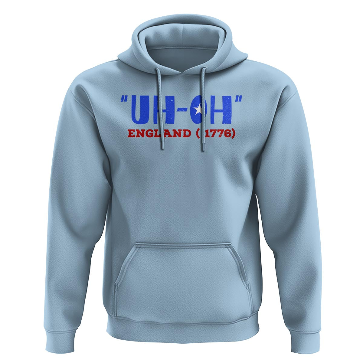 Funny 4th Of July Hoodie Uh-Oh England 1776 - Wonder Print Shop