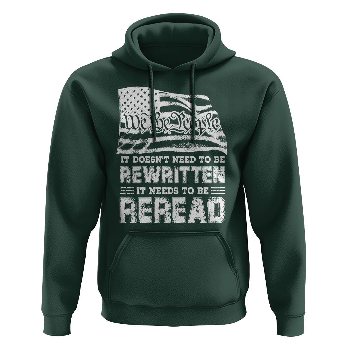 4th Of July Hoodie It Doesn't Need To Be Rewritten It Needs To Be Reread - Wonder Print Shop