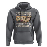 We The People American Patriotic Hoodie It Doesn't Need To Be Rewritten It Needs To Be Reread - Wonder Print Shop