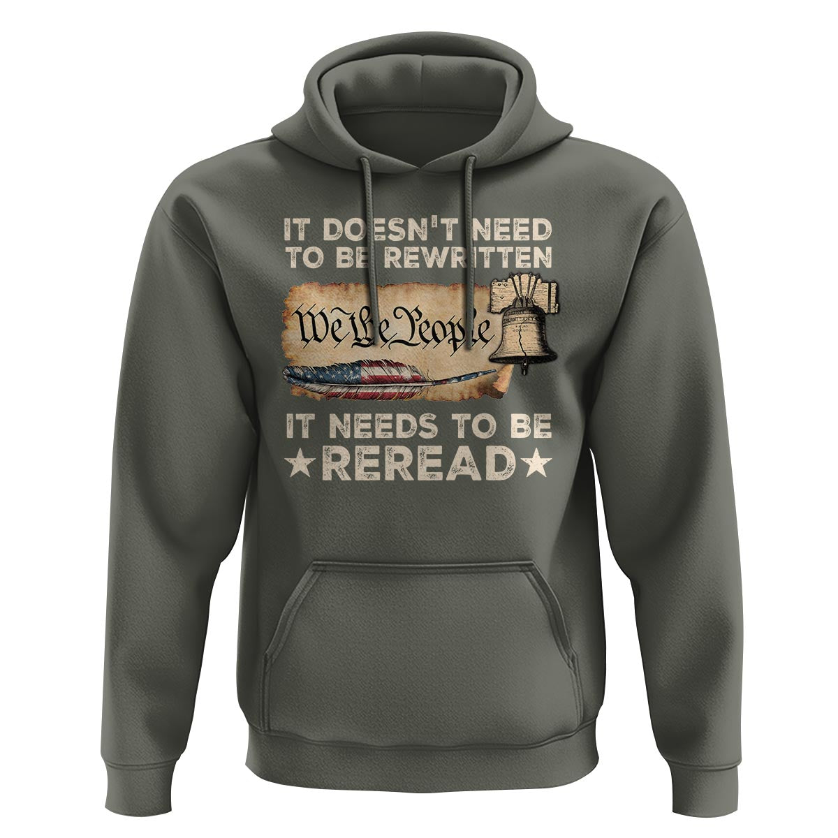We The People American Patriotic Hoodie It Doesn't Need To Be Rewritten It Needs To Be Reread - Wonder Print Shop