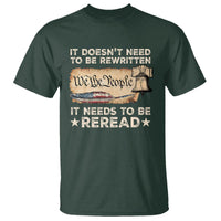 We The People American Patriotic T Shirt It Doesn't Need To Be Rewritten It Needs To Be Reread - Wonder Print Shop