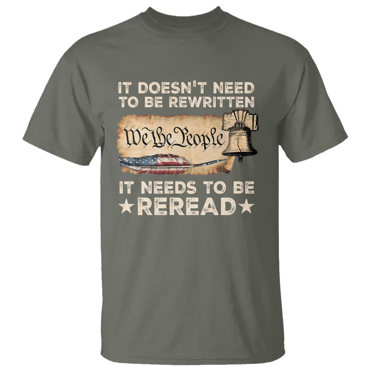 We The People American Patriotic T Shirt It Doesn't Need To Be Rewritten It Needs To Be Reread - Wonder Print Shop