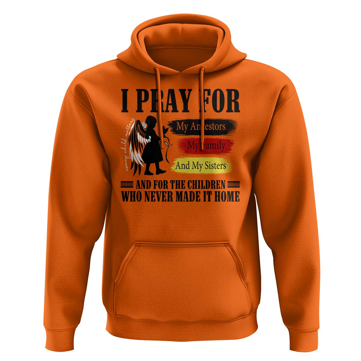 Orange Shirt Day Hoodie I Pray For The Children Who Never Made It Home - Wonder Print Shop