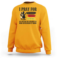 Orange Shirt Day Sweatshirt I Pray For The Children Who Never Made It Home - Wonder Print Shop