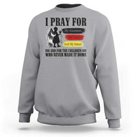 Orange Shirt Day Sweatshirt I Pray For The Children Who Never Made It Home - Wonder Print Shop