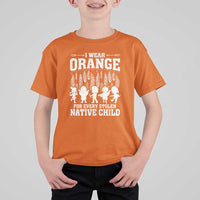 Orange For Native Child T Shirt For Kid Truth And Reconciliation Indigenous Children - Wonder Print Shop