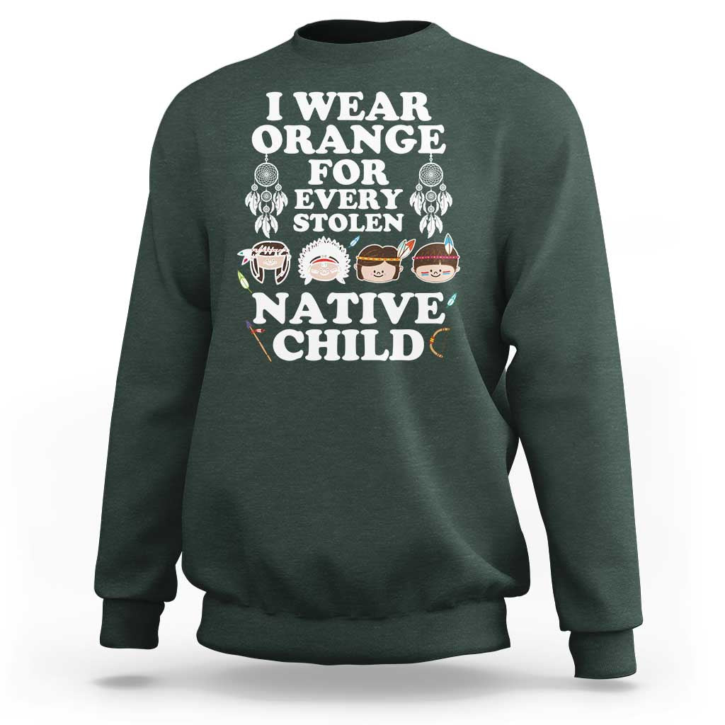 Orange Shirt Day Sweatshirt Wear Orange For Every Stolen Native Child - Wonder Print Shop