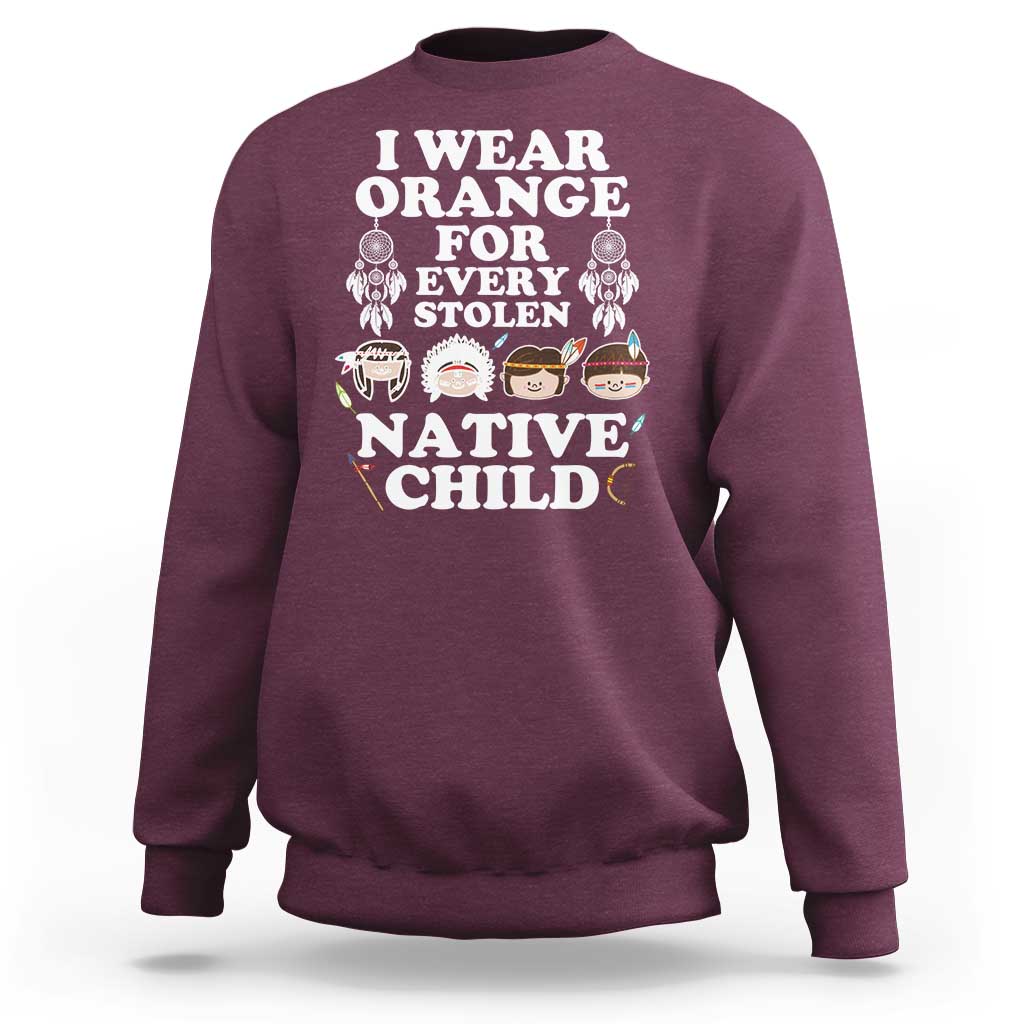 Orange Shirt Day Sweatshirt Wear Orange For Every Stolen Native Child - Wonder Print Shop