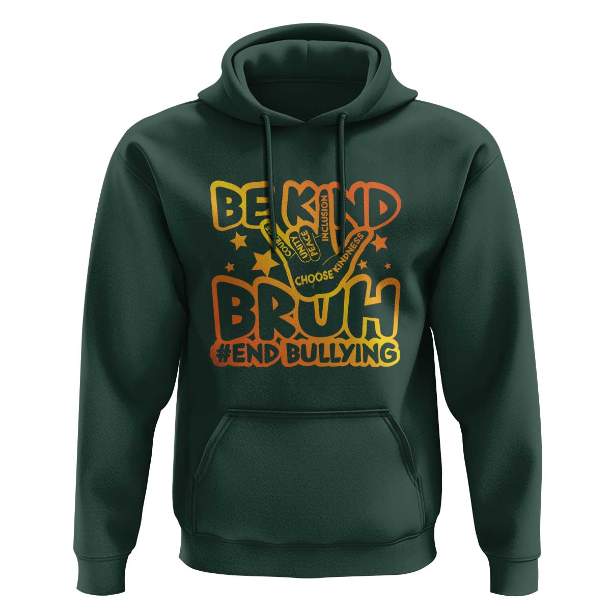 Unity Day Hoodie Be Kind Bruh End Bullying