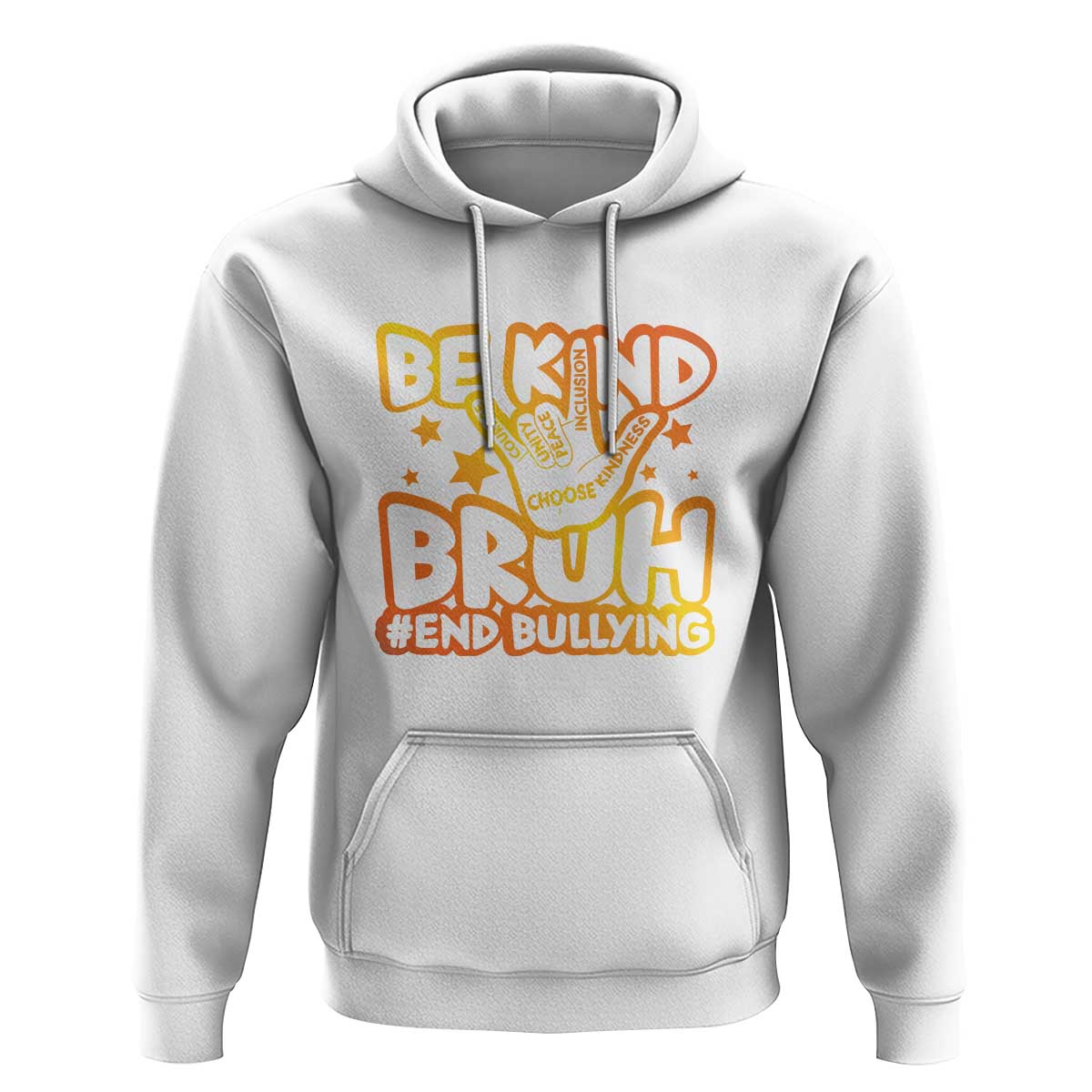 Unity Day Hoodie Be Kind Bruh End Bullying