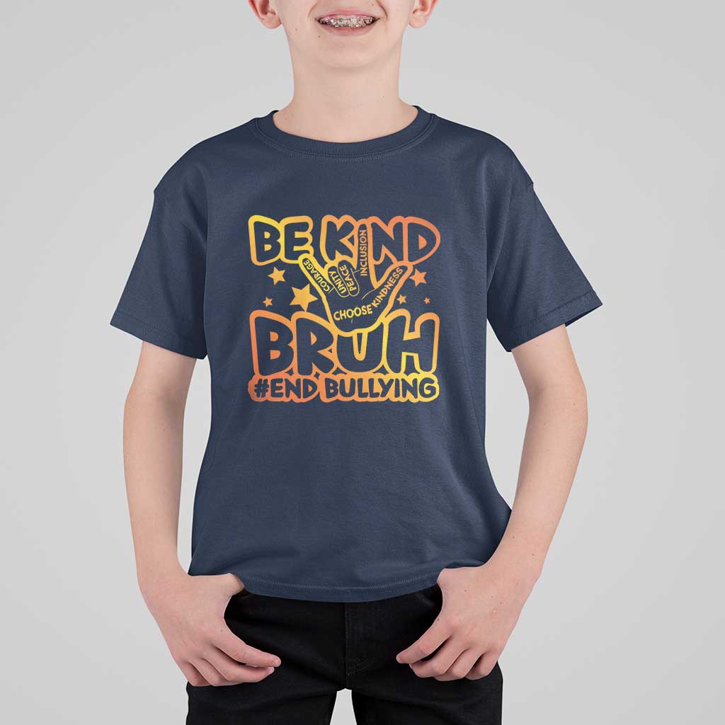 Unity Day T Shirt For Kid Be Kind Bruh End Bullying - Wonder Print Shop