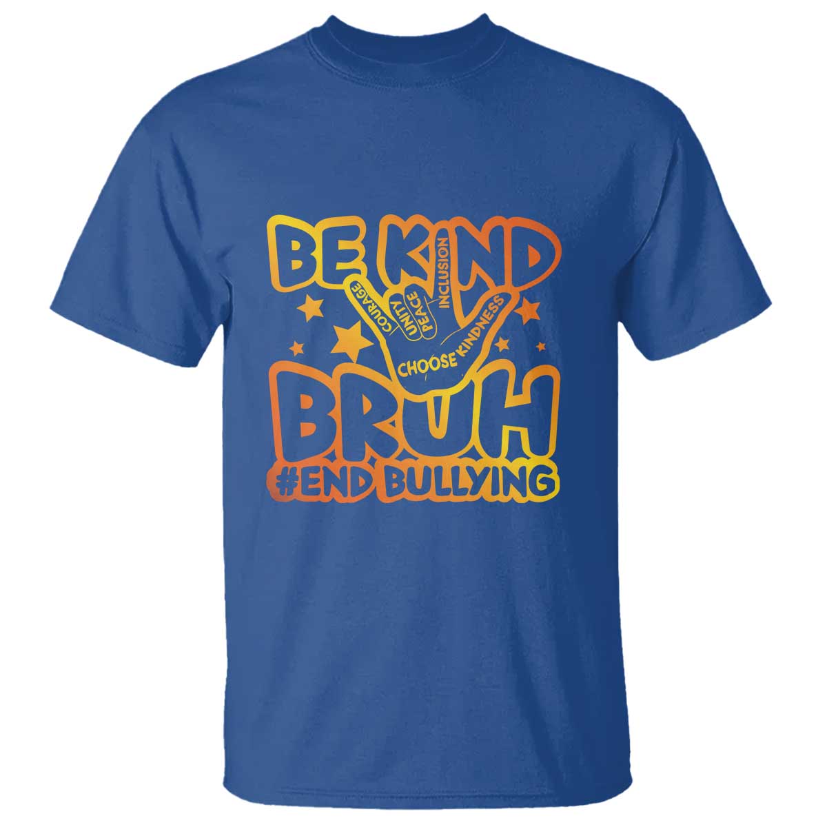 Unity Day T Shirt Be Kind Bruh End Bullying - Wonder Print Shop