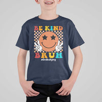 Anti Bullying T Shirt For Kid Be Kind Bruh Unity Day Orange Groovy - Wonder Print Shop