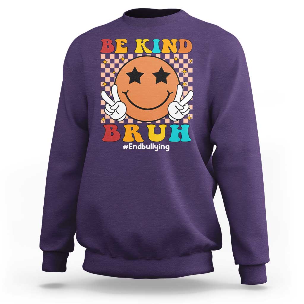 Anti Bullying Sweatshirt Be Kind Bruh Unity Day Orange Groovy - Wonder Print Shop