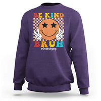 Anti Bullying Sweatshirt Be Kind Bruh Unity Day Orange Groovy - Wonder Print Shop