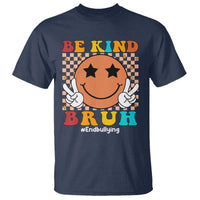 Anti Bullying T Shirt Be Kind Bruh Unity Day Orange Groovy - Wonder Print Shop