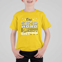 Be Kind T Shirt For Kid One Kind Word Can Change Someone's Entire Day Unity Day Anti Bullying - Wonder Print Shop