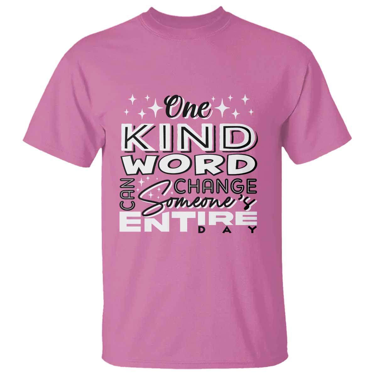 Be Kind T Shirt One Kind Word Can Change Someone's Entire Day Unity Day Anti Bullying - Wonder Print Shop