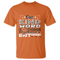 Be Kind T Shirt One Kind Word Can Change Someone's Entire Day Unity Day Anti Bullying - Wonder Print Shop