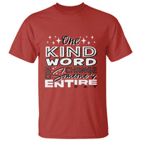 Be Kind T Shirt One Kind Word Can Change Someone's Entire Day Unity Day Anti Bullying - Wonder Print Shop