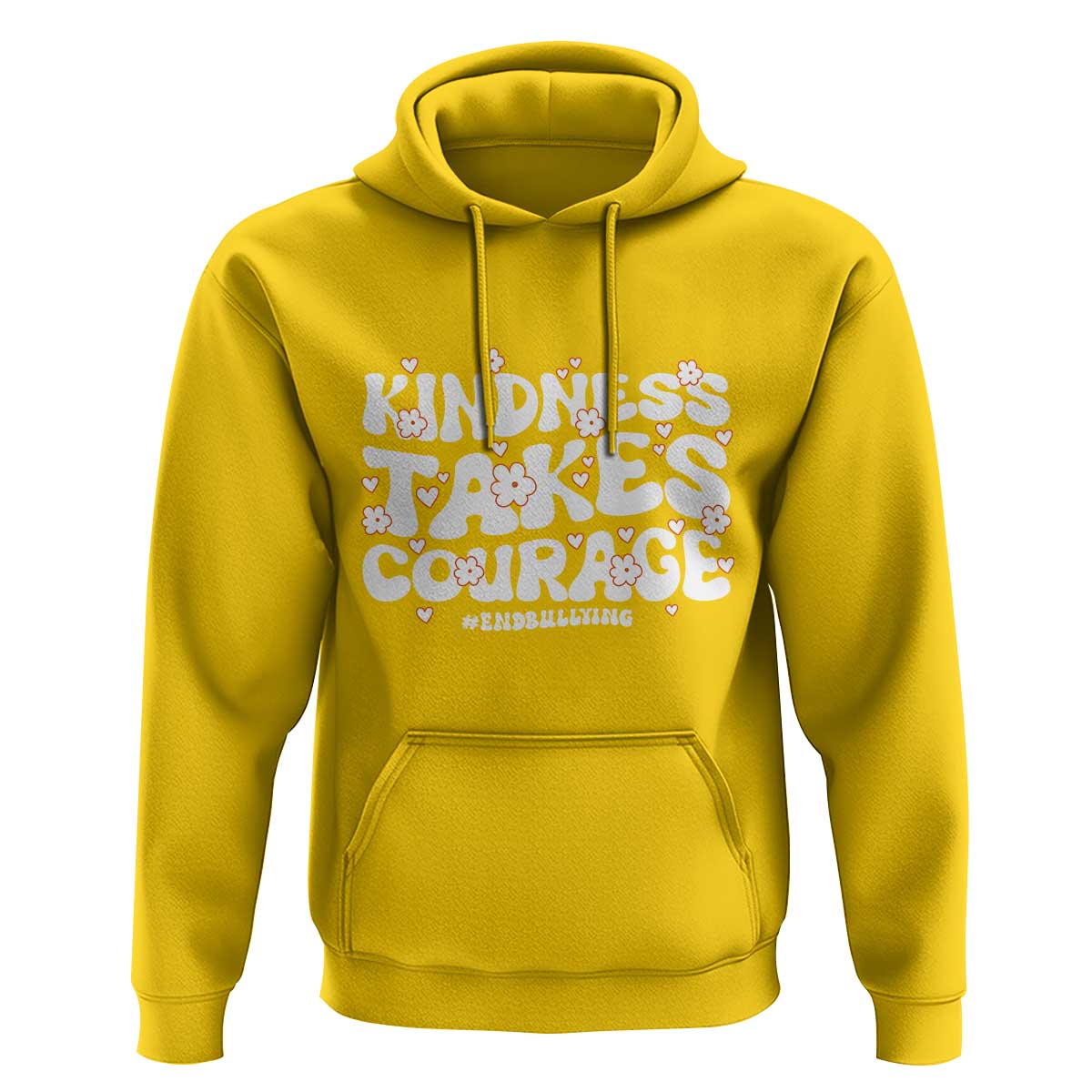 Be Kind Hoodie Kindness Takes Courage End Bullying